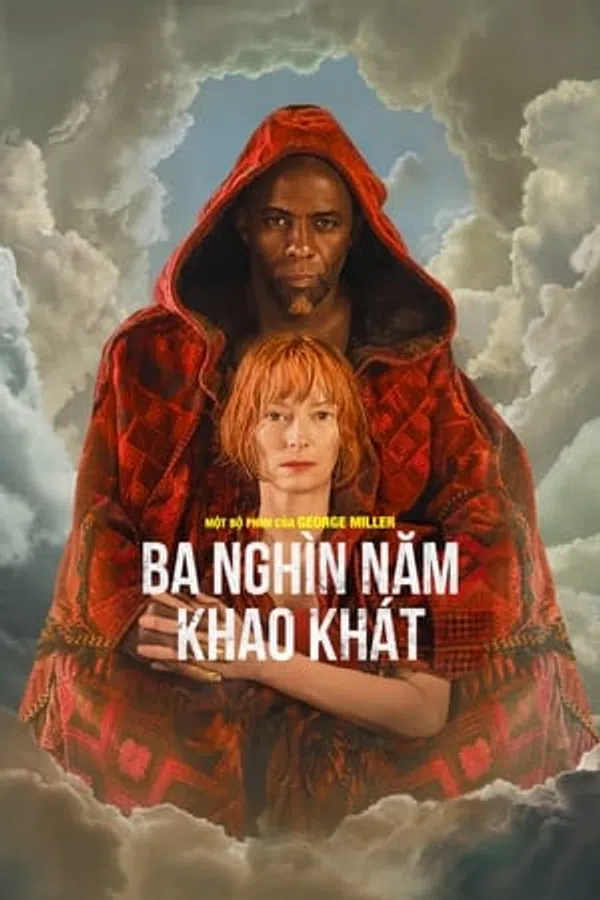Poster phim Ba Nghìn Năm Khao Khát trên PhimMoi