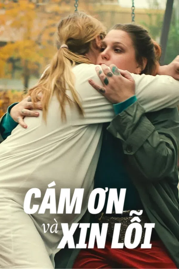 Poster phim Cám Ơn Và Xin Lỗi trên PhimMoi